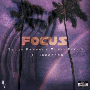 Focus (feat. BandBros) [Explicit]