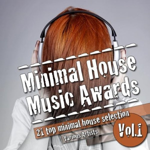 Minimal House Music Awards Vol. 1