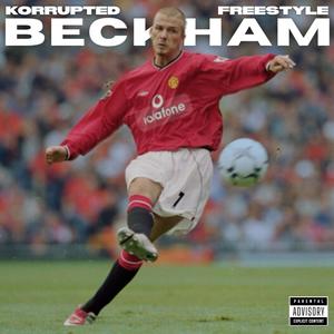 Beckham Freestyle (Explicit)