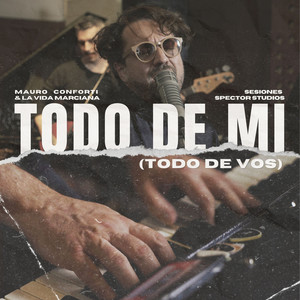 Todo de mi (Todo de vos) (Sesiones Spector Studios)