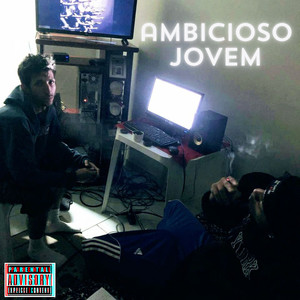 Ambicioso Jovem (Explicit)