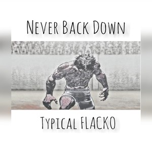 Never Back Down (Explicit)