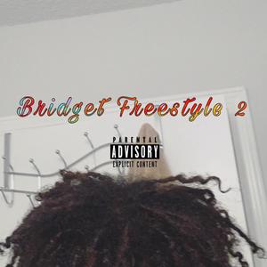 Bridget Freestyle 2 ! (Explicit)