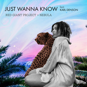 Just Wanna Know (Explicit)