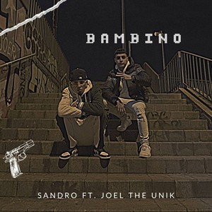 Bambini di strada (ft Joel the Unik) [Explicit]