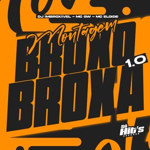 Montagem Bruxo Broxa 1.0 (Explicit)