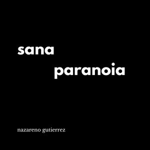 Sana Paranoia (Explicit)