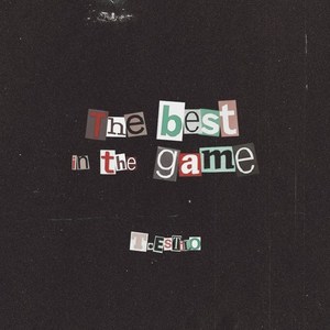The Best In The Game (Explicit)