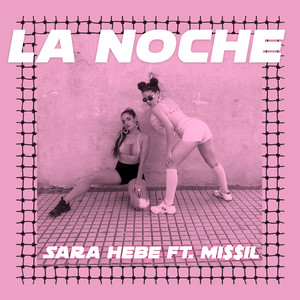 La Noche (Explicit)