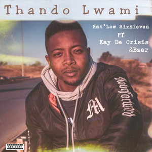 Thando Lwami (Explicit)