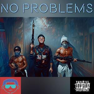 No Problems (Explicit)