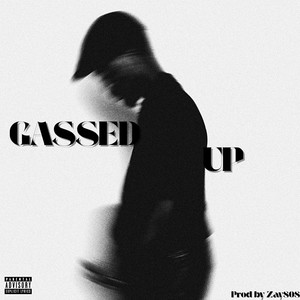 Gassed Up (Explicit)