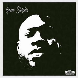 Green Dolphin (Explicit)