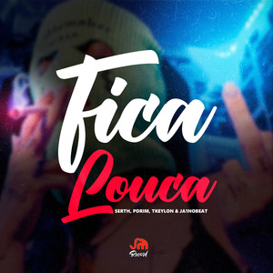 Fica Louca (Explicit)