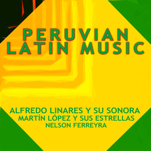 Peruvian Latin Music