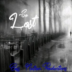 So Lost (feat. Swoop Fut) [Explicit]