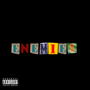 Enemies (Explicit)