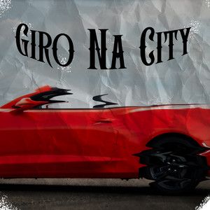 GIRO NA CITY (Explicit)
