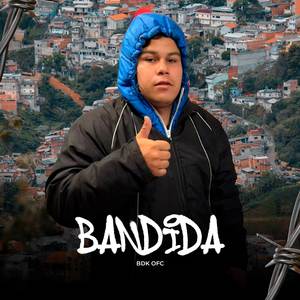 Bandida (Explicit)