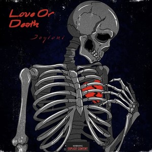 Love Or Death (Explicit)