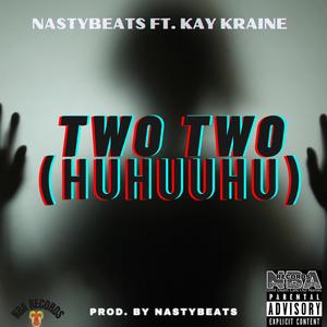 Two Two (Huhuuhu) (feat. Dolla) [Explicit]