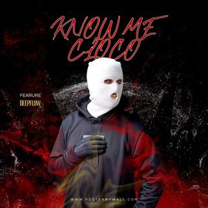 KNOW ME (feat. DEEPFLOW) (Explicit)