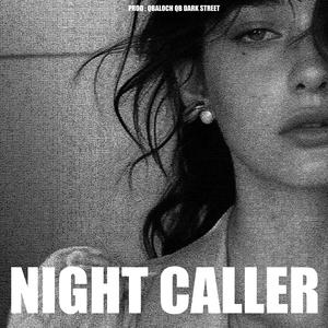 Night Caller (feat. Qbaloch QB) [Explicit]