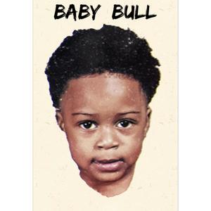 Baby Bull (Explicit)
