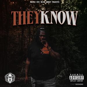THEY KNOW (Explicit)