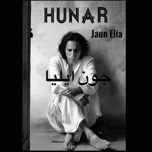 Hunar (feat. Jaun Elia)