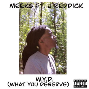 W.Y.D(What You Deserve) (Explicit)