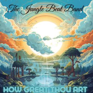 How Great Thou Art (feat. Dareel Marley)