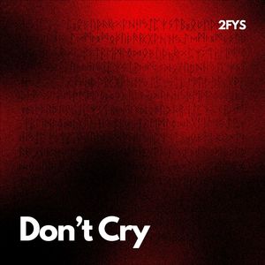 Don't Cry (Explicit)