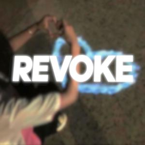 REVOKE (feat. Oxy) (Explicit)