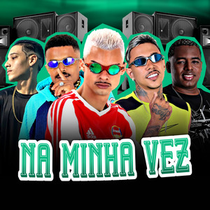 Na Minha Vez (Explicit)