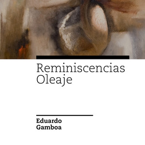 Reminiscencias / Oleaje