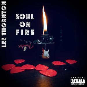 Soul on fire (Explicit)