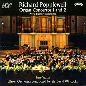 Popplewell: Organ Concertos Nos. 1 & 2