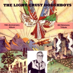 The Light Crust Doughboys 75th Anniversary Album