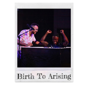Birth To Arising
