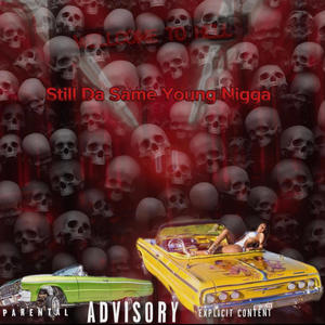 Still Da Same Youngan Nigga (Official Audio) [Explicit]