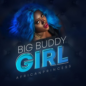Big Buddy Girl (Explicit)