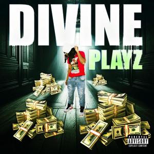 Divine Playz (Explicit)