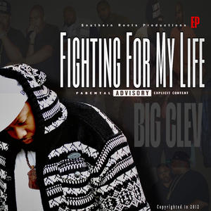 Fighting For My Life "EP" (Explicit)