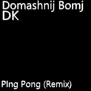 Ping Pong (Remix)