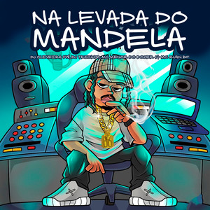 Na Levada do Mandela (Explicit)