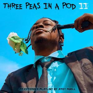 Three Peas In A Pod II