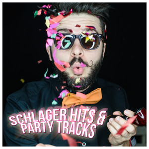 Schlager Hits & Party Tracks (Explicit)