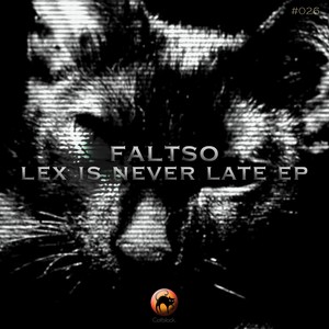 Lex Is Never Late EP