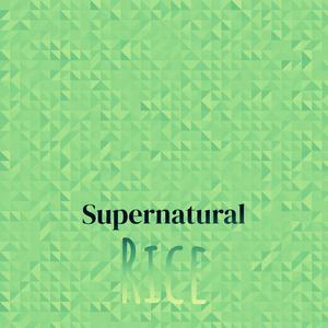 Supernatural Rice